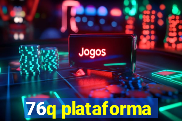 76q plataforma